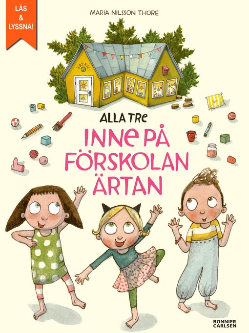 Title details for Alla tre inne på förskolan Ärtan by Maria Nilsson Thore - Available